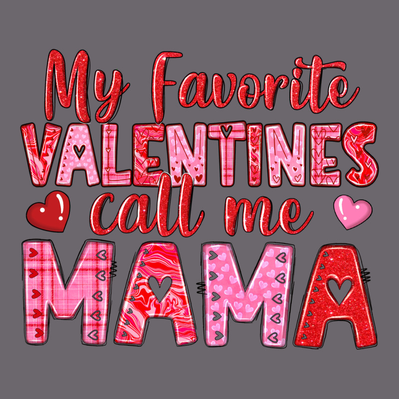 My Favorite Valentines Call Me Mama Premium Sweatshirt by texasbilliewilder | Teevron