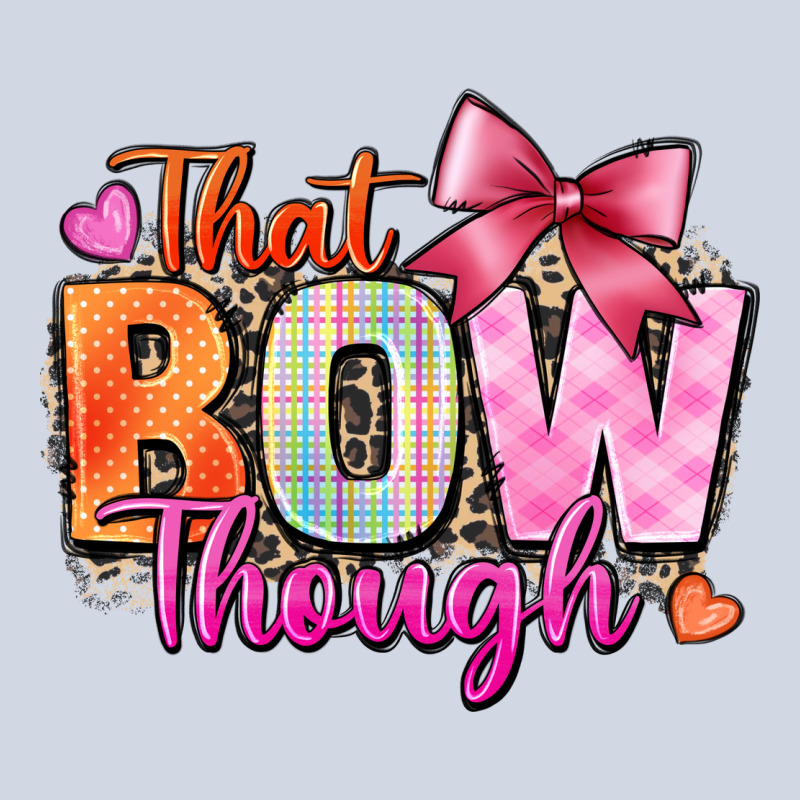 That Bow Though Premium Sweatshirt by Zillion Design Studio | Teevron