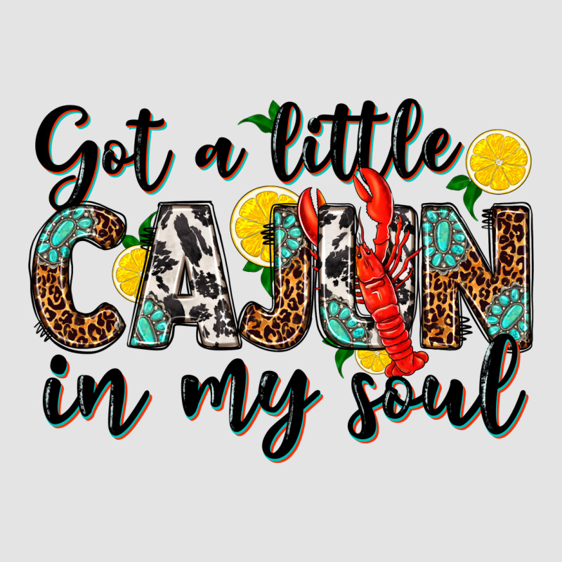 Got A Little Cajun In My Soul Premium Sweatshirt by texasbilliewilder | Teevron
