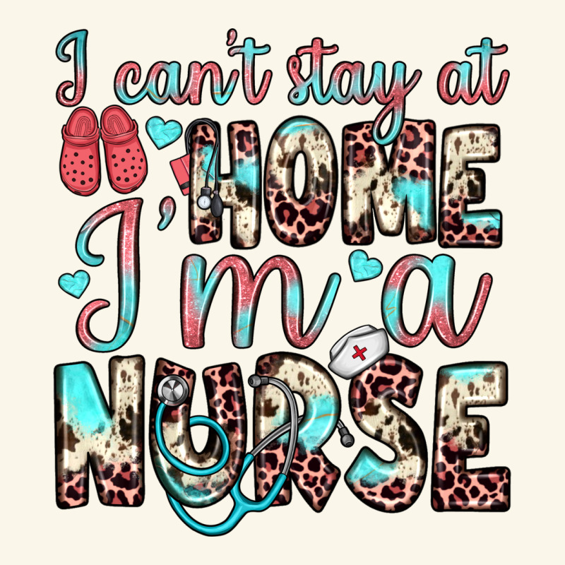 I Can’t Stay At Home I’m A Nurse Premium Hoodie by JahusDesignShop | Teevron