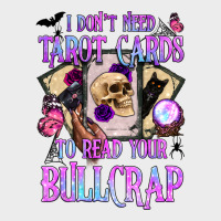 I Don't Need Tarot Cards To Read Your Bullcrap Urban Hoodie | Teevron