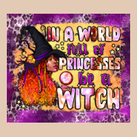 In A World Full Of Princesses Be A Witch Tumbler Urban Hoodie | Teevron