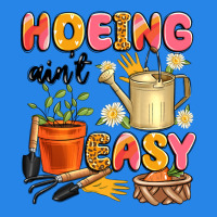 Hoeing Ain't Easy Premium Hoodie | Teevron