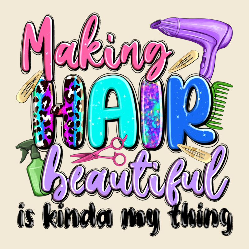 Making Hair Beautiful Is Kinda My Thing Premium Hoodie by Artiststas | Teevron