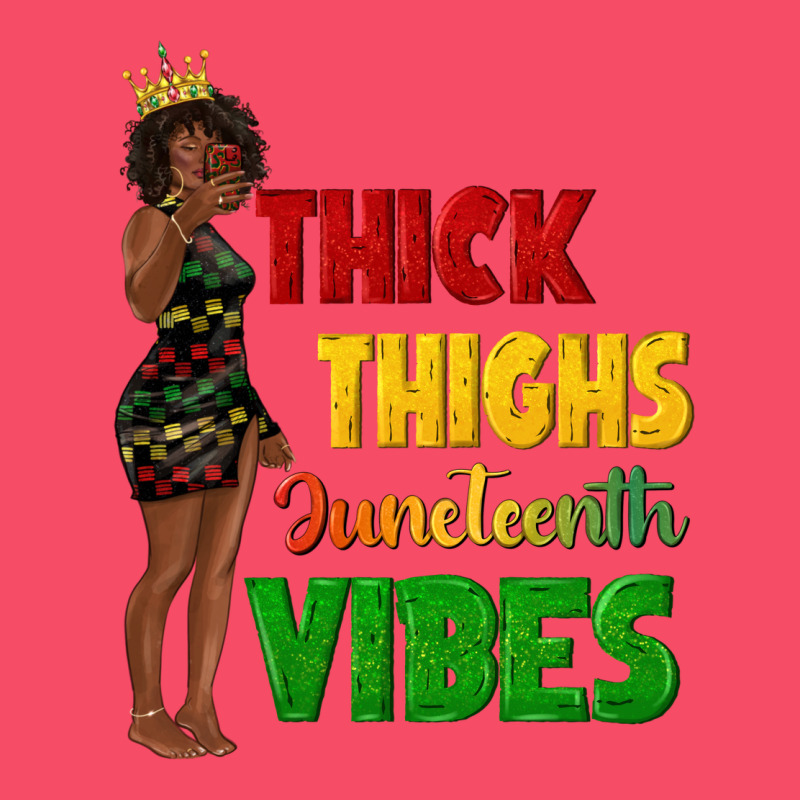Thick Thighs Juneteenth Vibes With Afro Black Woma Premium Sweatshirt by texasbilliewilder | Teevron
