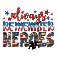 always remember heroes | Teevron