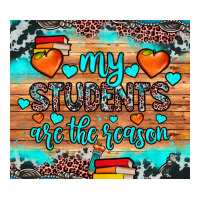 my students are the reason | Teevron