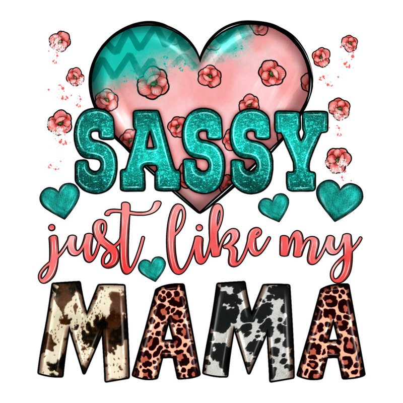 Sassy Just Like My Mama Premium Hoodie by JahusDesignShop | Teevron