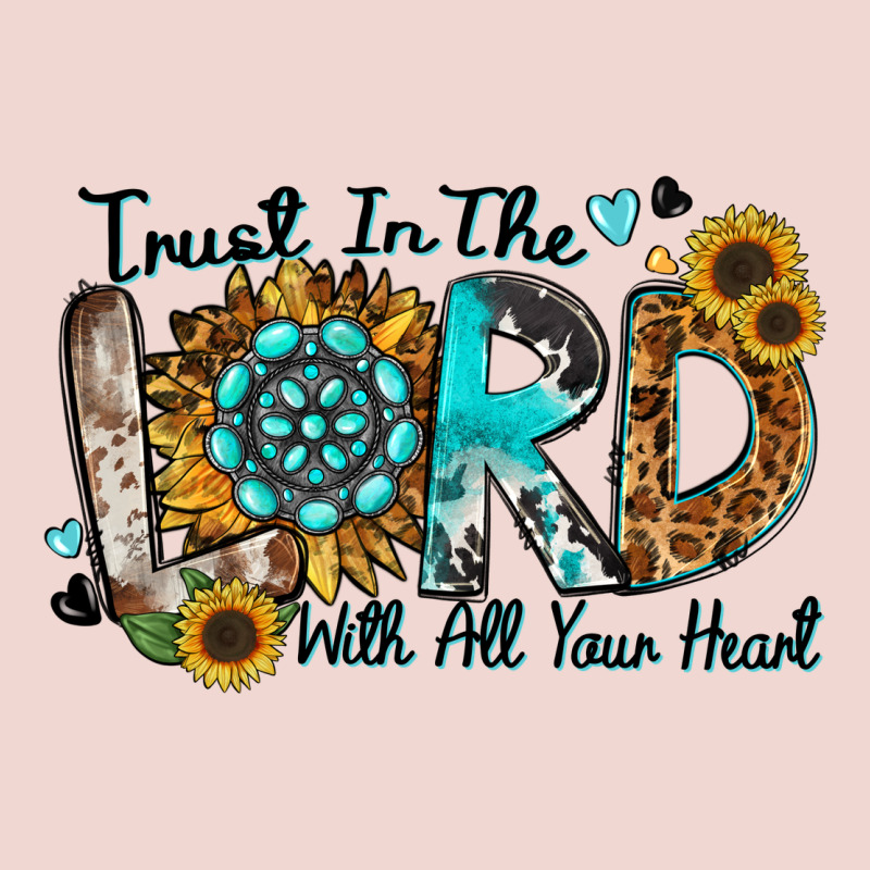 Trust In The Lord With All Your Heart Premium Sweatshirt by Zillion Design Studio | Teevron