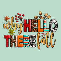 Why Hello There Fall Premium Hoodie | Teevron
