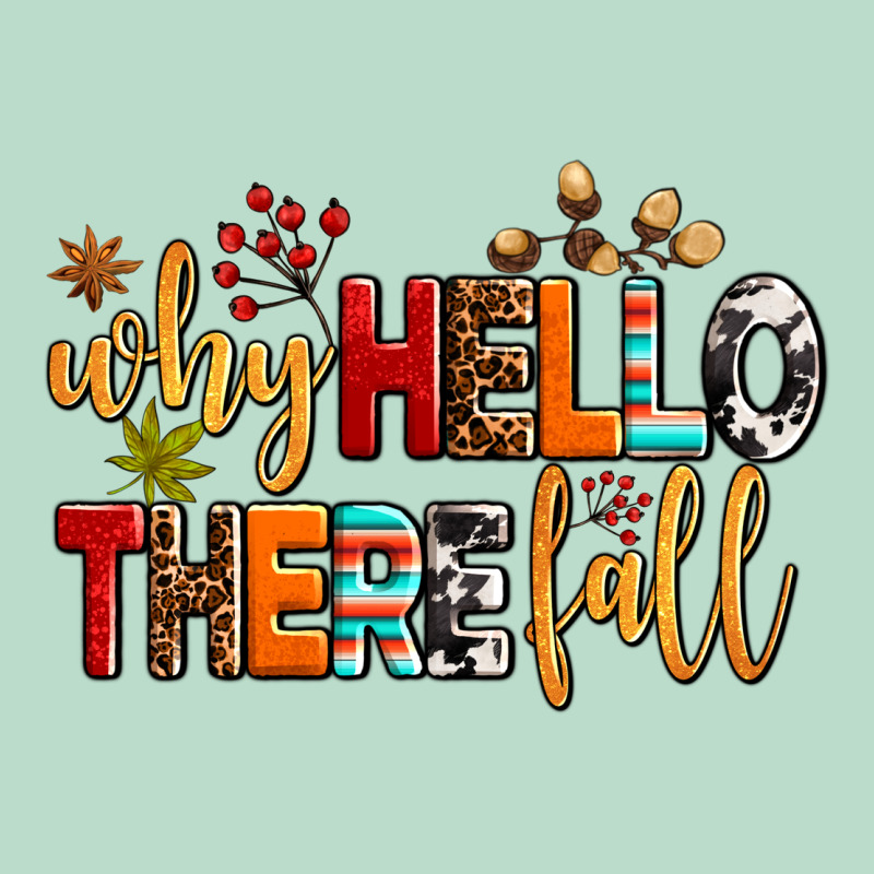 Why Hello There Fall Premium Hoodie by AdoDesignShop | Teevron