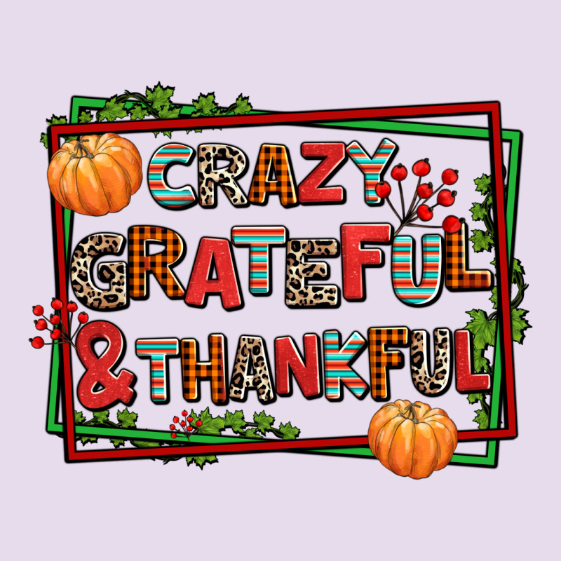 Crazy Grateful And Thankful Premium Hoodie by AdoDesignShop | Teevron