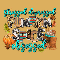 Stressed Depressed Pumpkin Spice Obsessed Premium Hoodie | Teevron
