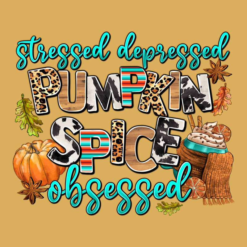 Stressed Depressed Pumpkin Spice Obsessed Premium Hoodie by AdoDesignShop | Teevron