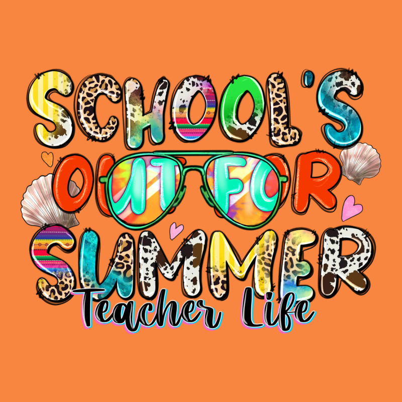 School's Out For Summer Teacher Life Premium Sweatshirt by Zillion Design Studio | Teevron