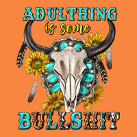 Adulthing Is Some Bullshit With Sanflowers And Gamstone  Tbw Premium Sweatshirt | Teevron