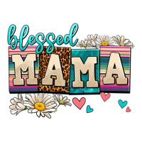 daisy blessed mama | Teevron
