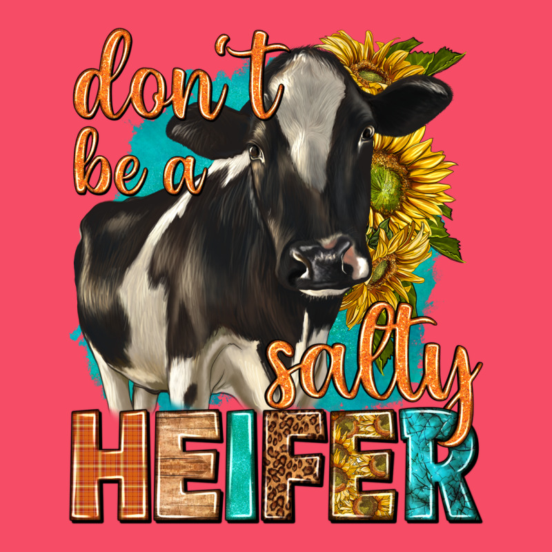 Dont Be A Salty Heifer With Sunflowers Premium Sweatshirt by texasbilliewilder | Teevron
