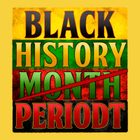 Black History Month Periodt Premium Sweatshirt | Teevron