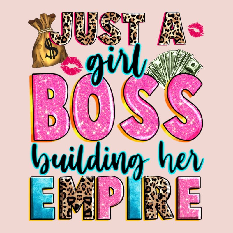 Just A Girl Boss Building Her Empire Premium Sweatshirt by texasbilliewilder | Teevron
