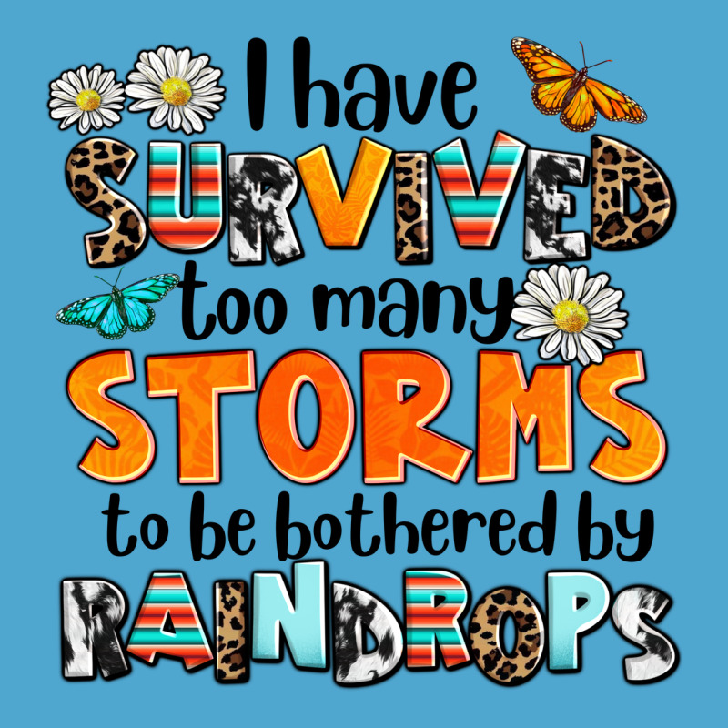 I Have Survived To May Storms To Be Bothered By Ra Premium Hoodie by AdoDesignShop | Teevron
