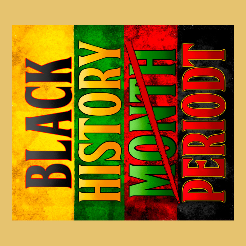 Black History Month Periodt Premium Sweatshirt by Zillion Design Studio | Teevron