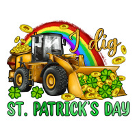 i dig st patrick s day bulldozer | Teevron