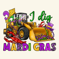 I Dig Mardi Gras Bulldozer Premium Hoodie | Teevron