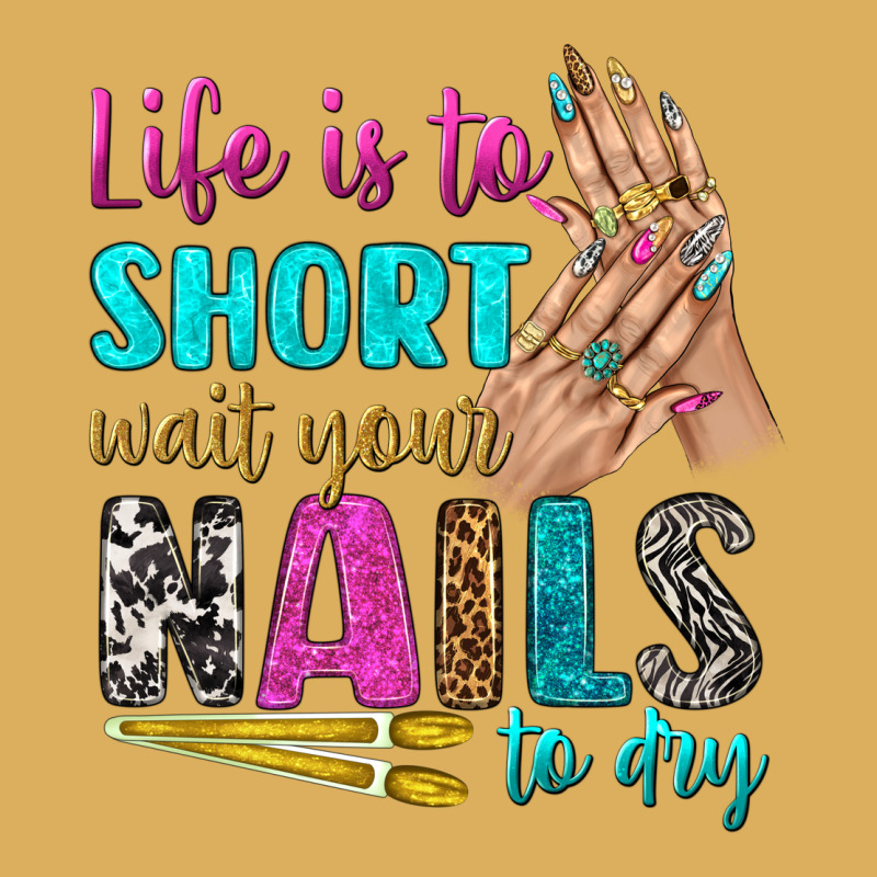 Life Is To Short Wait Your Nails To Dry Bbs Premium Hoodie by BundleAndBundleShop | Teevron