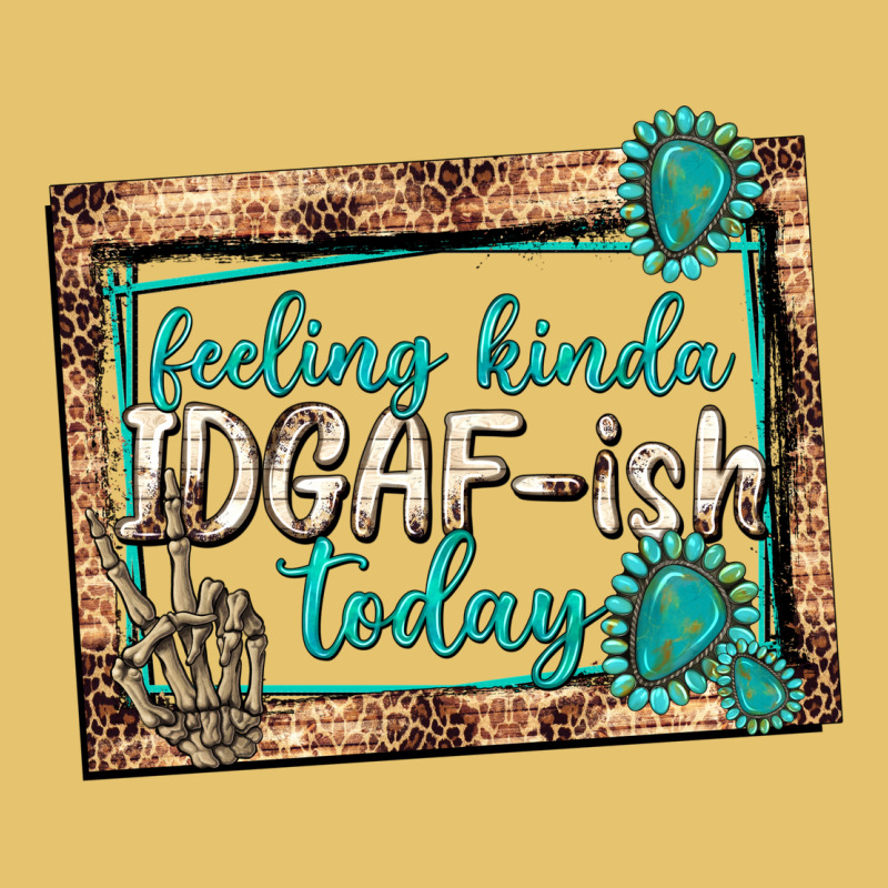Feeling Kinda Idgafish Today Premium Sweatshirt by texasbilliewilder | Teevron
