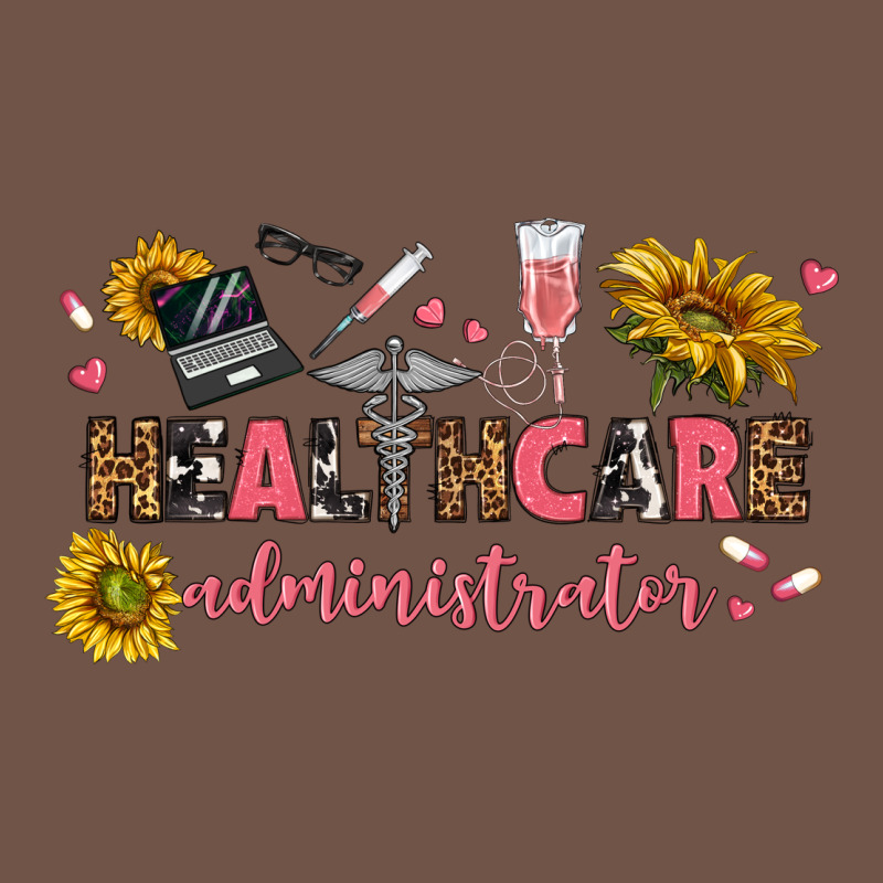 Healthcare Administrator Premium Sweatshirt by texasbilliewilder | Teevron