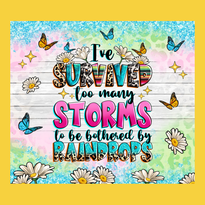 Ive Survived Too Many Storms Premium Sweatshirt by texasbilliewilder | Teevron