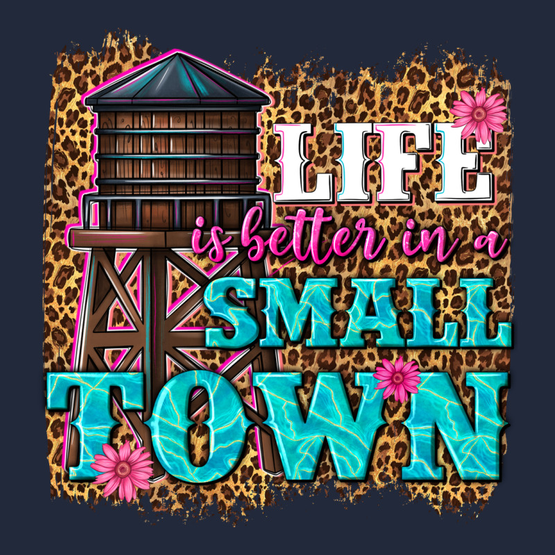 Life Is Better In A Small Town Premium Sweatshirt by texasbilliewilder | Teevron