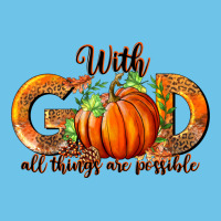 With God All Thing Are Possible Premium Sweatshirt | Teevron