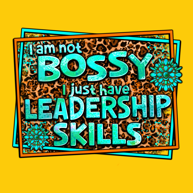 I Am Not Bossy I Just Have Leadership Skills Premium Hoodie by AdoDesignShop | Teevron