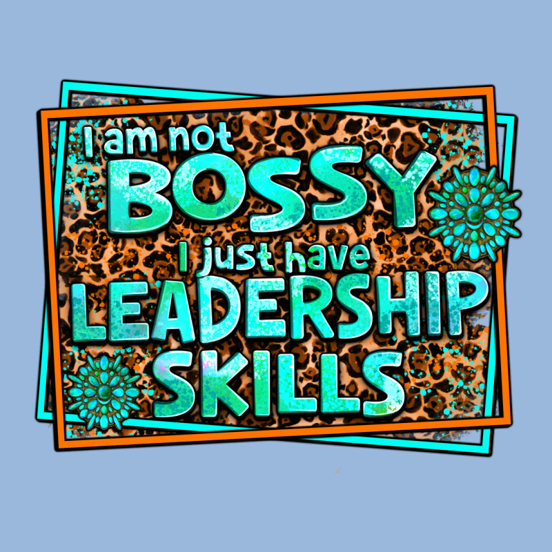 I Am Not Bossy I Just Have Leadership Skills Premium Hoodie by AdoDesignShop | Teevron