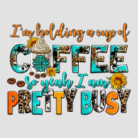 I Am Holding A Cup Of Coffee So Yeah Iam Pretty Bu Premium Hoodie | Teevron