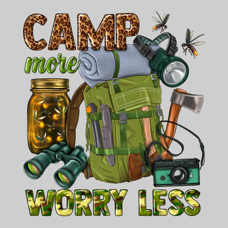 Camp More Worry Less Premium Sweatshirt by texasbilliewilder | Teevron