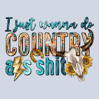 I Just Wanna Do Country Premium Sweatshirt | Teevron