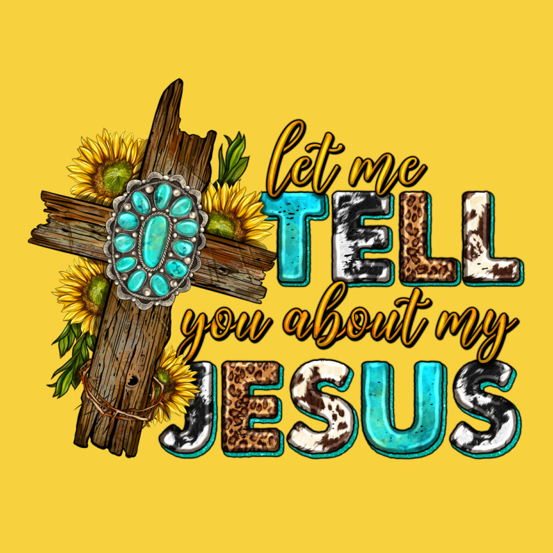 Let Me Tell You About My Jesus Western Premium Sweatshirt by texasbilliewilder | Teevron