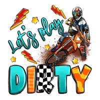 let's play dirty | Teevron