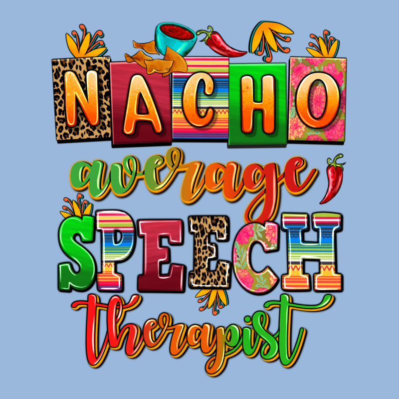 Nacho Average Speech Therapist Premium Hoodie by AdoDesignShop | Teevron
