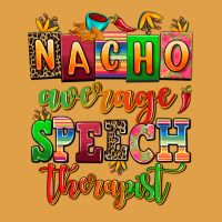 Nacho Average Speech Therapist Premium Hoodie | Teevron