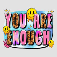You Are Enough Premium Hoodie | Teevron