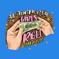 All The Pretty Girls Roll Like This Premium Hoodie | Teevron