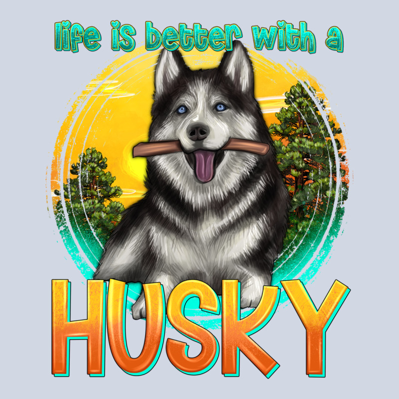 Life Is Better With A Husky Premium Sweatshirt by texasbilliewilder | Teevron