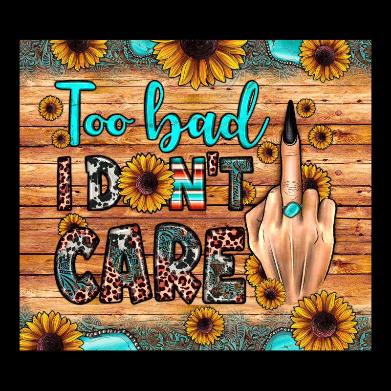 Too Bad I Don't Care Urban Hoodie by JahusDesignShop | Teevron