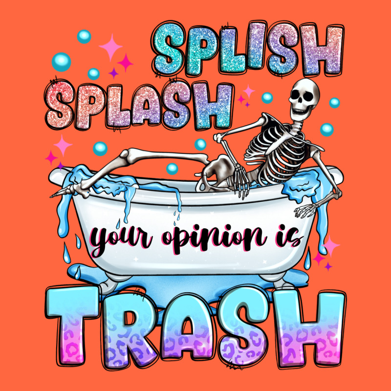 Splish Splash Your Opinion Is Trash Premium Hoodie by JahusDesignShop | Teevron