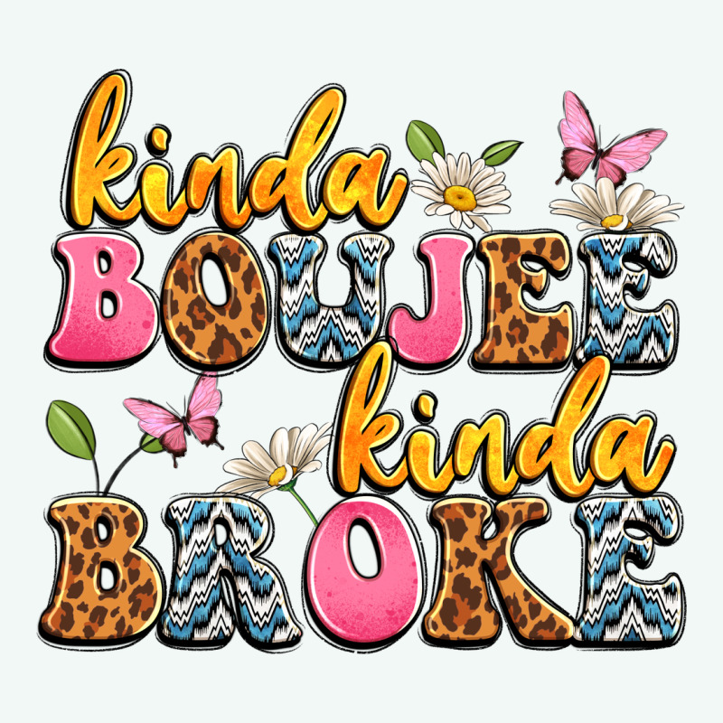 Kinda Boujee Kinda Broke Premium Hoodie by JahusDesignShop | Teevron
