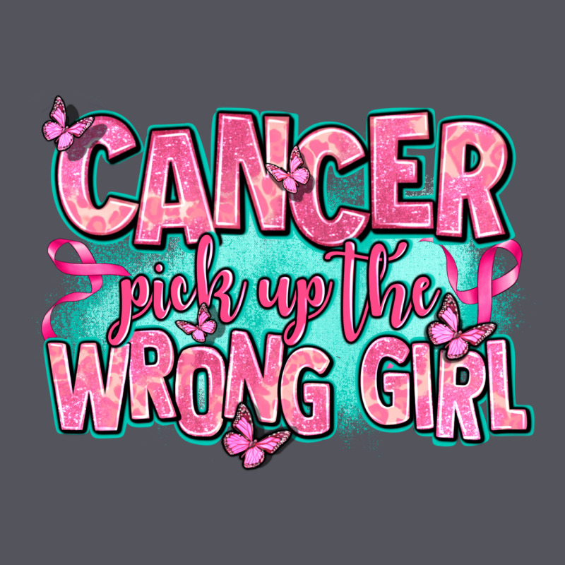 Cancer Pick Up The Wrong Girl Vintage Hoodie by AdoDesignShop | Teevron
